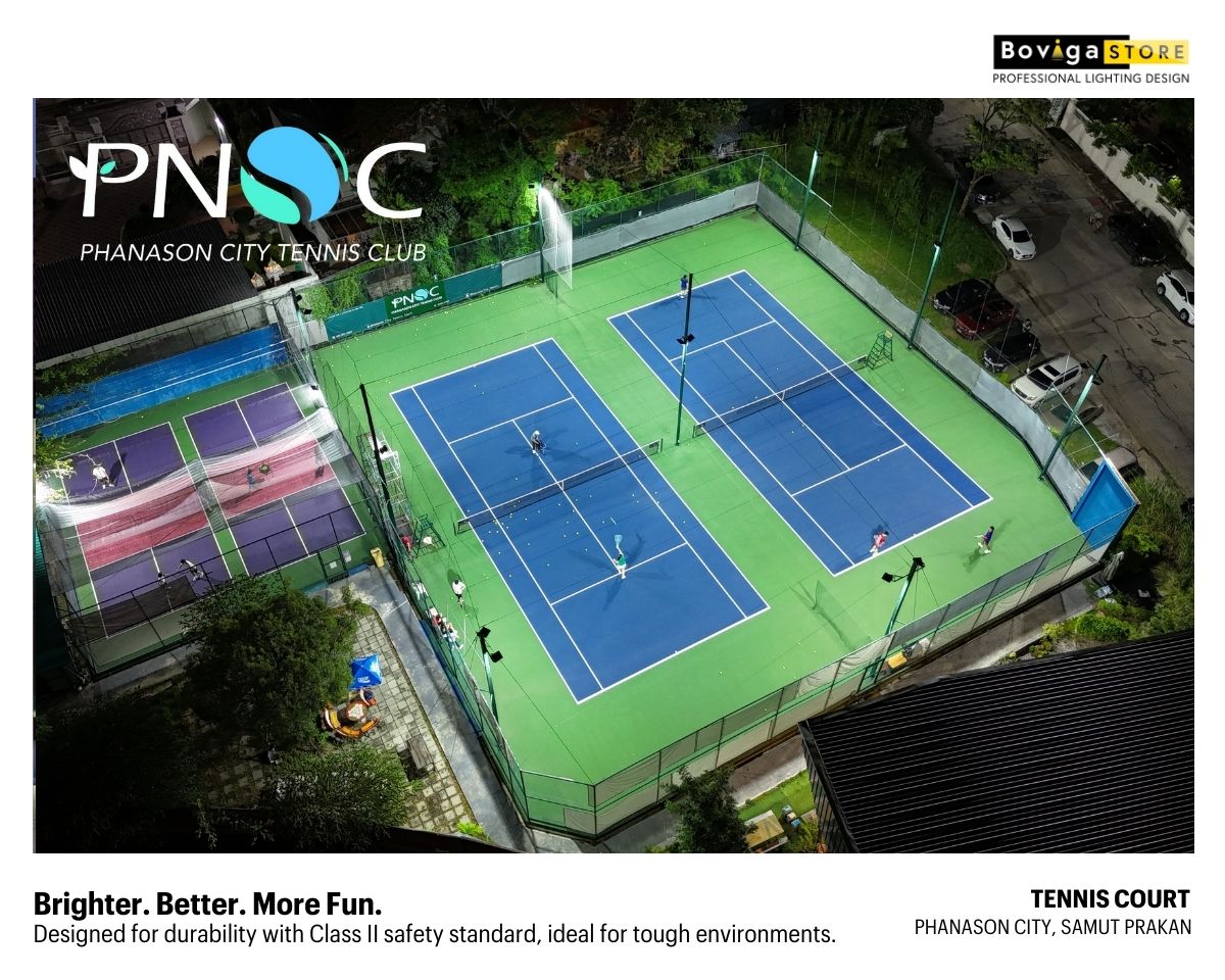 การออกแบบแสงสว่างสนามเทนนิสจาก Boviga ได้มาตรฐาน ITF Class II Outdoor และเล่นสนุกขึ้นจริง